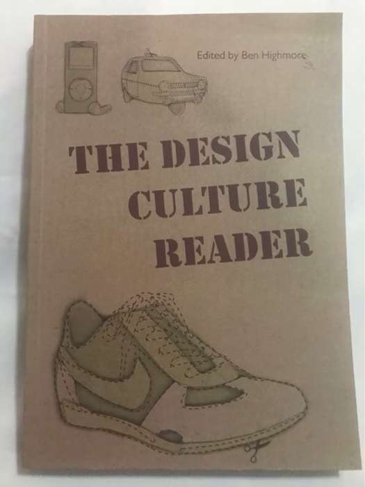 The Design Culture Reader - Ben Highmore