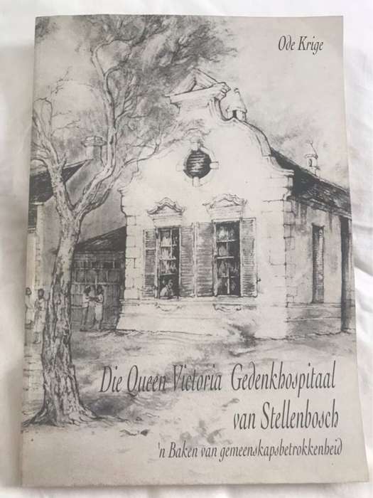 Die Queen Victoria Gedenkhospitaal van Stellenbosch - Ode Krige