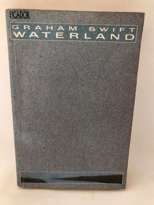 Waterland - Graham Swift