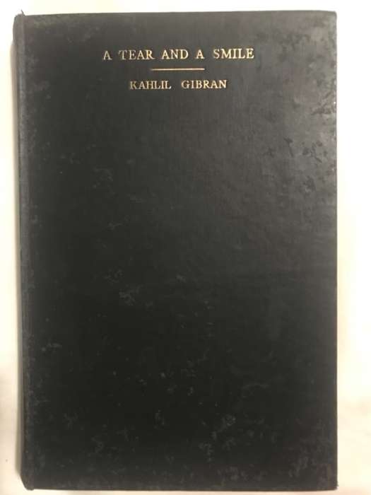 A Tear and a Smile - Kahlil Gibran
