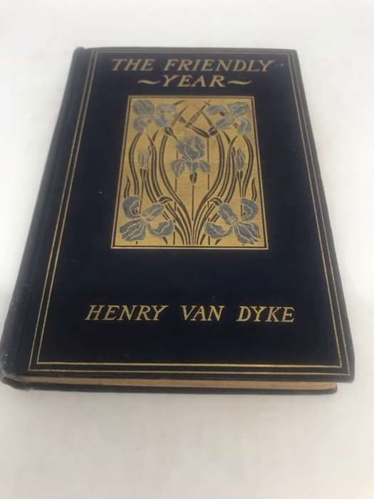 The Friendly Year - Henry Van Dyke