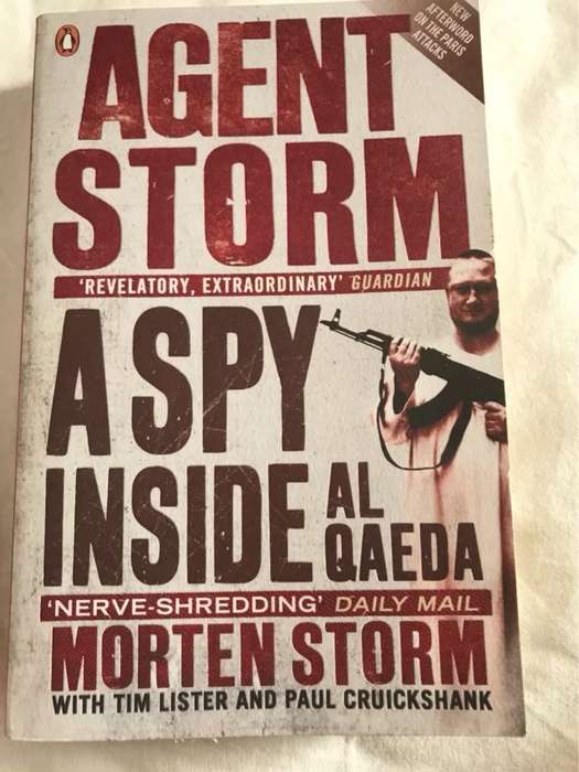 Agent Storm, My Life Inside Al Qaeda and the CIA - Morten Storm,Paul Cruickshank,Tim Lister