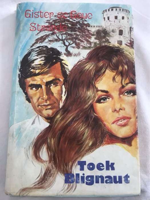 Gister se Goue Strande - Toek Blignaut