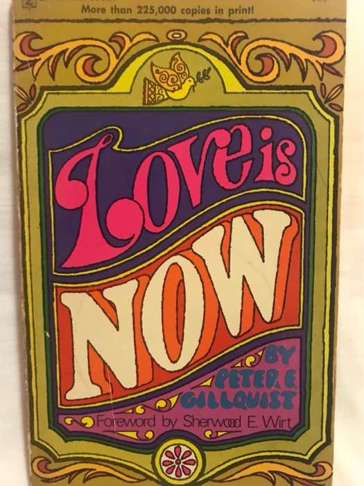 Love Is Now - Peter E.Gillquist
