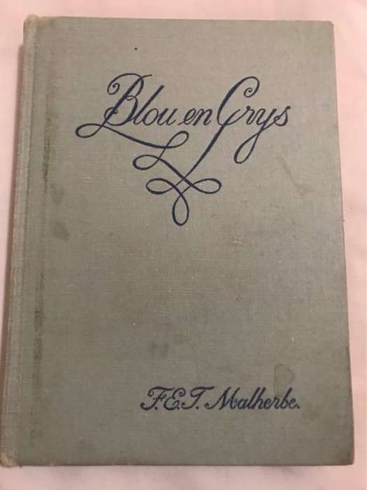 Blou en Grys - F.E.J.Malherbe