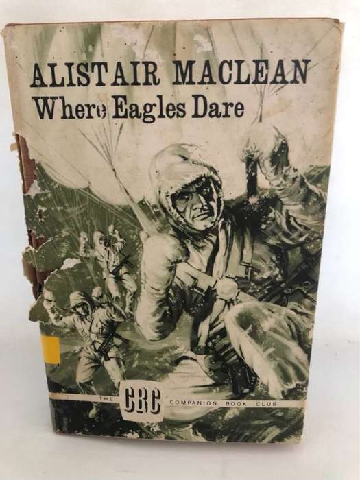 Where Eagles Dare - Alistair Maclean