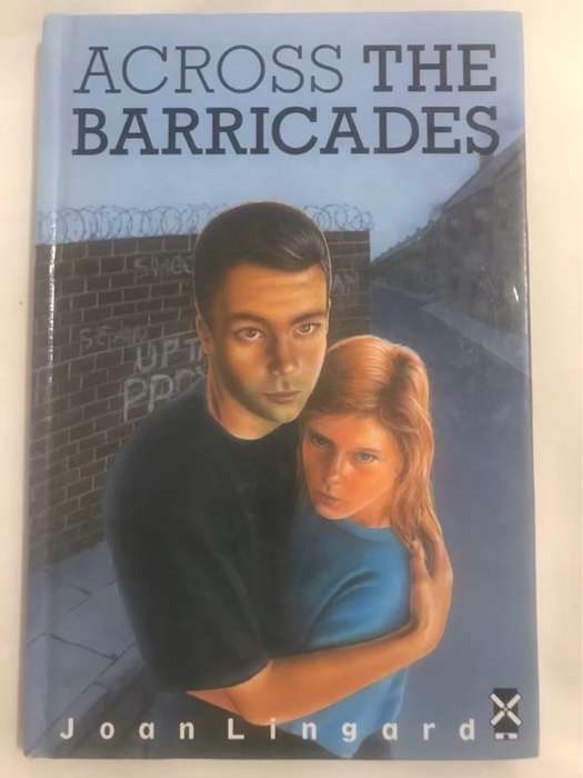Across the Barricades - Joan Lingard