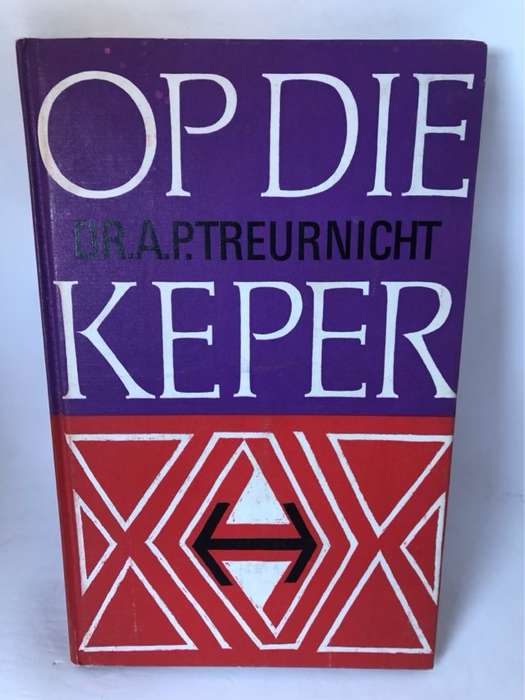 Op die Keper - A.P.Treurnicht