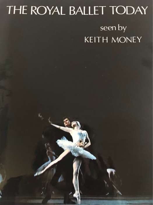 The Royal Ballet Today - Keith Money