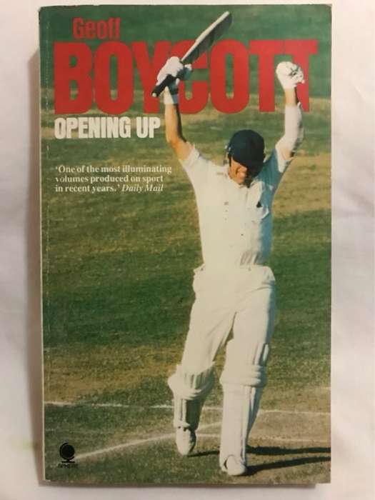 Opening Up - Geoff Boycott