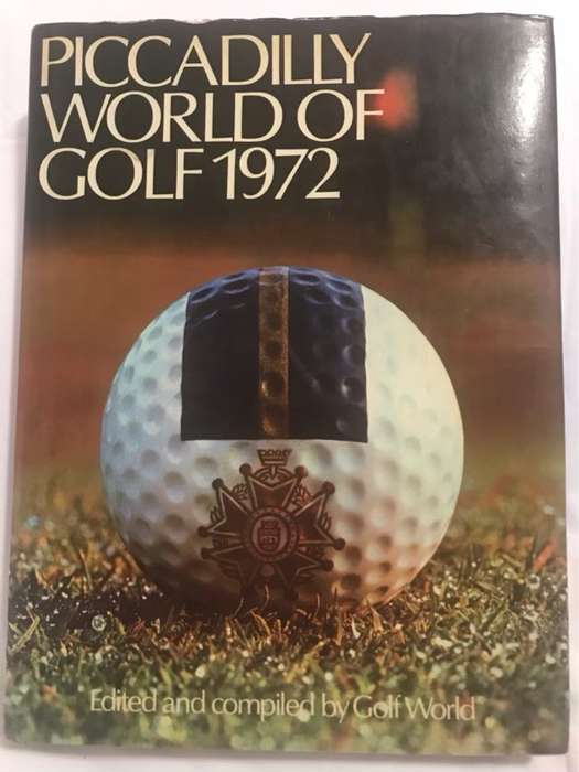Piccadilly World of Golf 1972 - Golf World Magazine Ed.