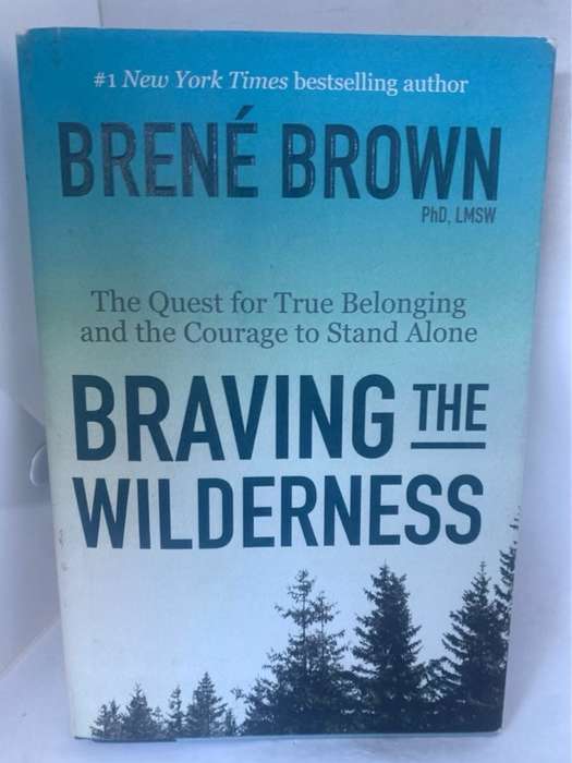 Braving the Wilderness - Bren?? Brown