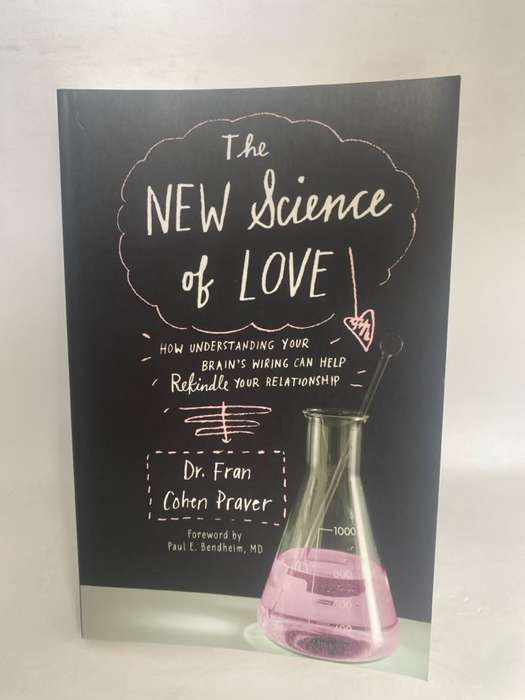 The New Science of Love - Fran Cohen Praver