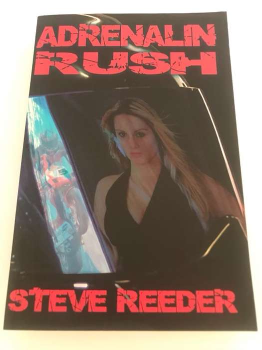 Adrenalin Rush - Steve Reeder