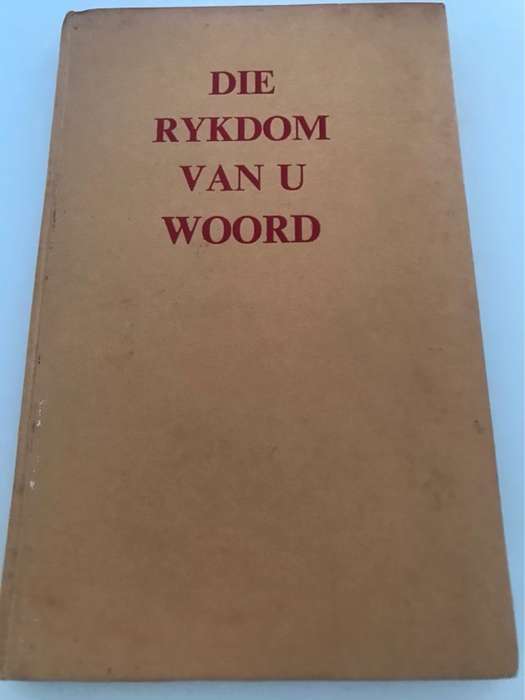 Die Rykdom van U Woord, Preekbundel - H.J.Van Der Walt