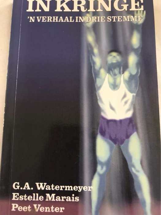 In kringe, 'n verhaal in drie stemme - G.A. Watermeyer, Estelle Marais, Peet Venter