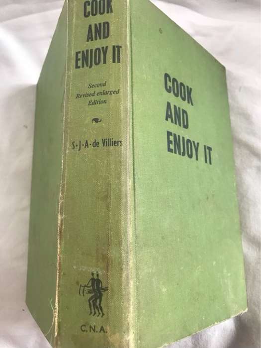 Cook and enjoy it - S.J.A.De Villiers