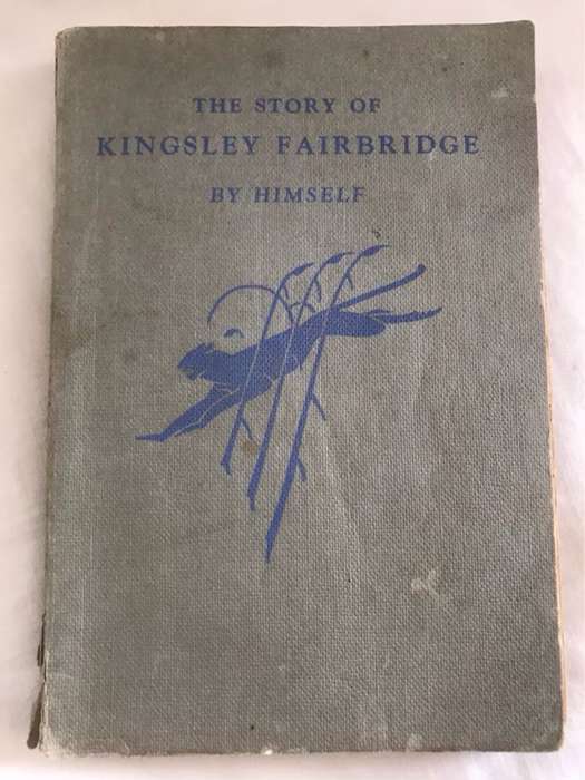 The Story of Kingsley Fairbridge - Kingsley Fairbridge