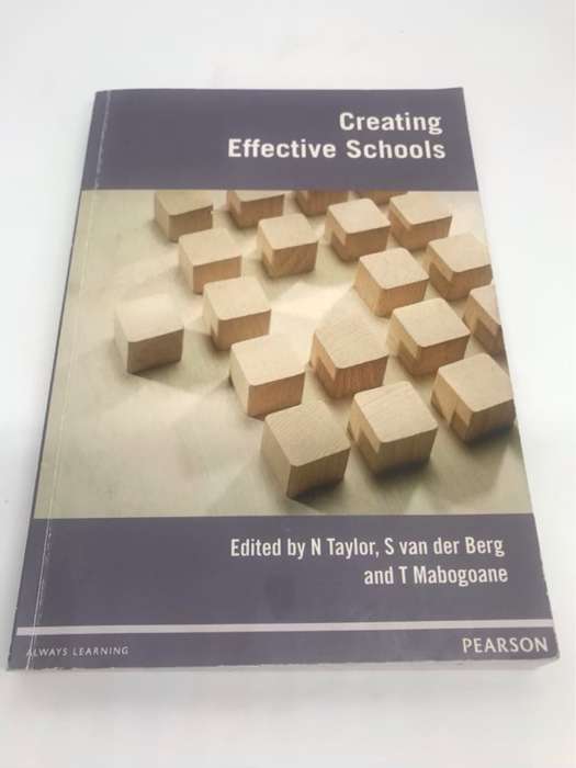Creating Effective Schools - N. Taylor, S. Van der Berg, T. Mabogoane