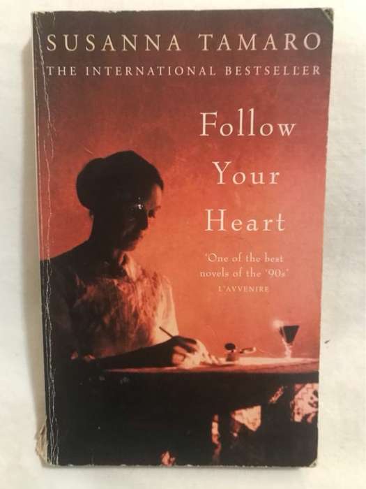 Follow Your Heart - Susanna Tamaro