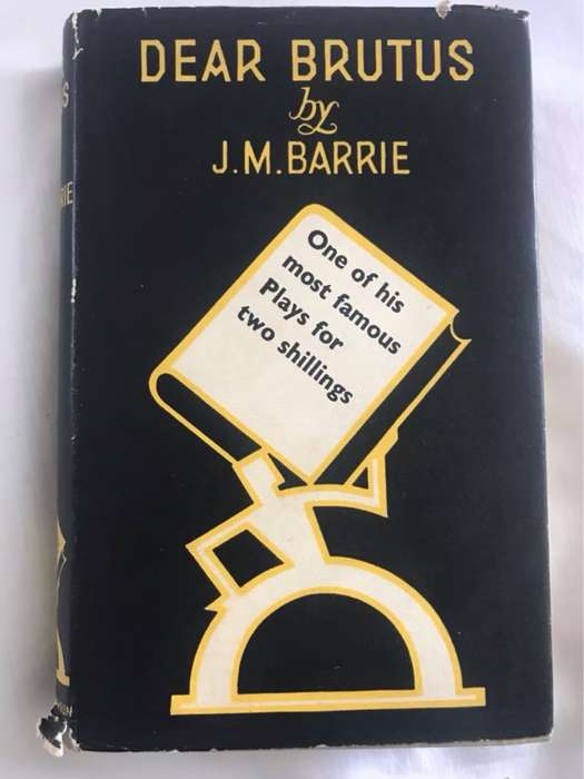 Dear Brutus - J.M.Barrie
