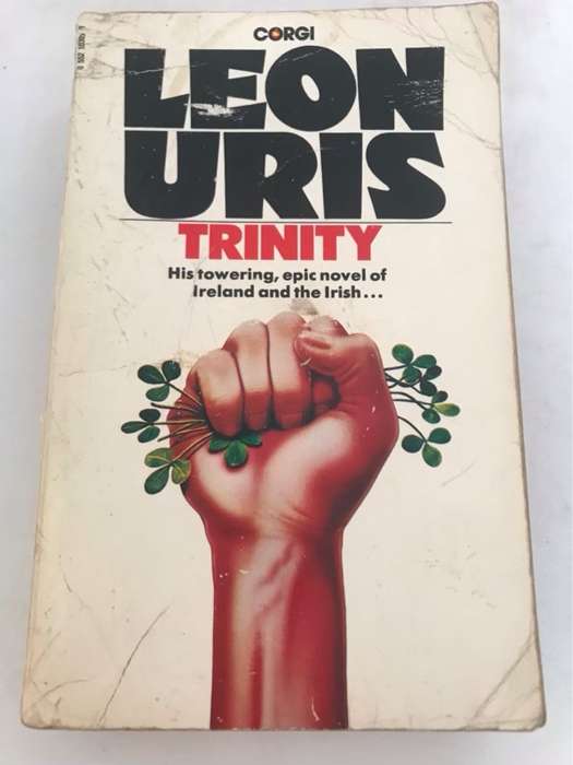 Trinity, Ireland and the Irish - Leon Uris