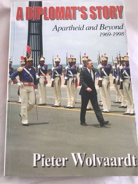 A Diplomat's Story - Pieter Wolvaardt