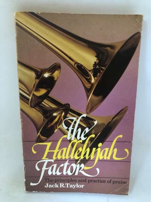 The Hallelujah Factor - Jack R.Taylor