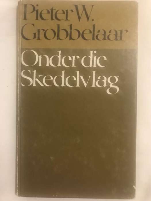 Onder die Skedelvlag - Pieter W.Grobbelaar