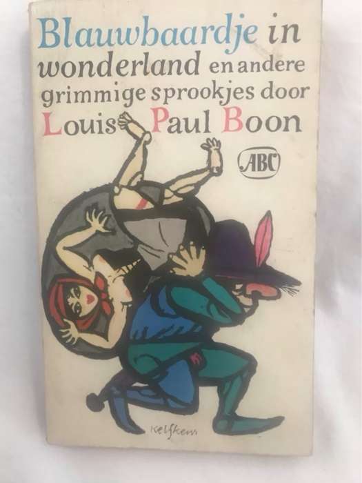 Blaawbaardje in Wonderland en andere grimmige sprookjes - Louis Paul Boon
