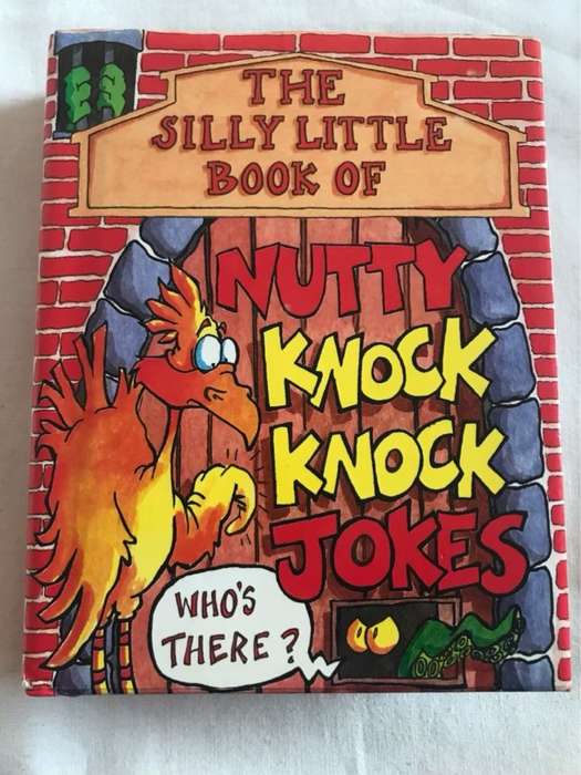 Silly Little Book of Nutty Knock Knock J - Parragon