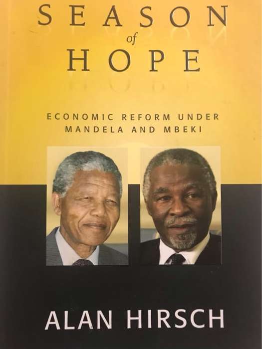 Season of Hope, Economic Reform Under Mandela and Mbeki - Alan Hirsch