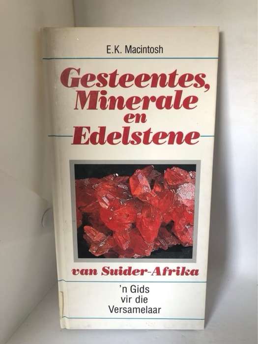Gesteentes, minerale en edelstene van Suider-Afrika - Edith Kathleen Macintosh