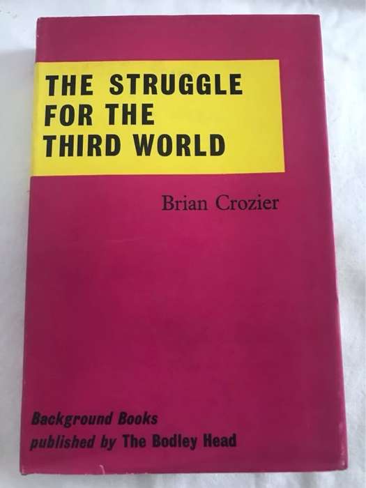 The Struggle for the Third World - Brian Crozier