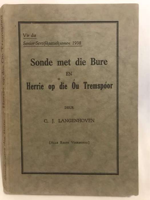 Sonde met die Bureen Herrie op die Ou Tremspoor - C.J.Langenhoven