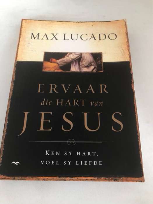 Ervaar die hart van Jesus - Max Lucado