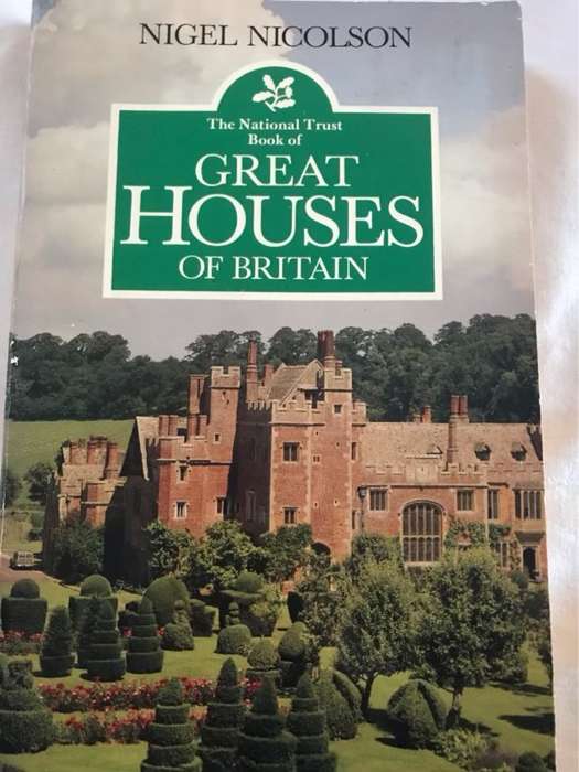 The National Trust book of great houses in Britain - Nigel Nicolson