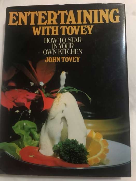 Entertaining with Tovey *Signed*  - John Tovey