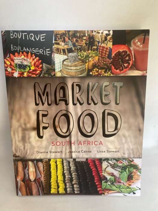 Market Food, South Africa - Dianne Stewart,Jessica Cairns