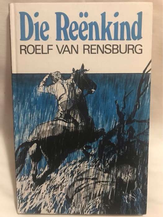 Die Reenkind - Roelf van Rensburg