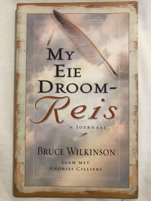 My eie droomreis, 'n joernaal - Bruce Wilkinson