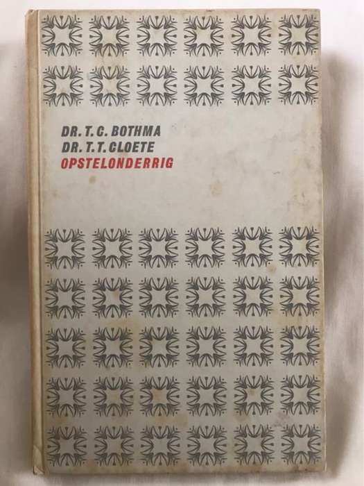 Opstelonderrig - T.C.Bothma & T.T.Cloete