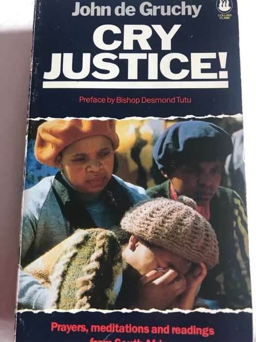 Cry Justice! - John De Cruchy