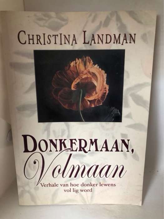 Donkermaan, volmaan, verhale van hoe donker lewens vol lig word - Christina Landman