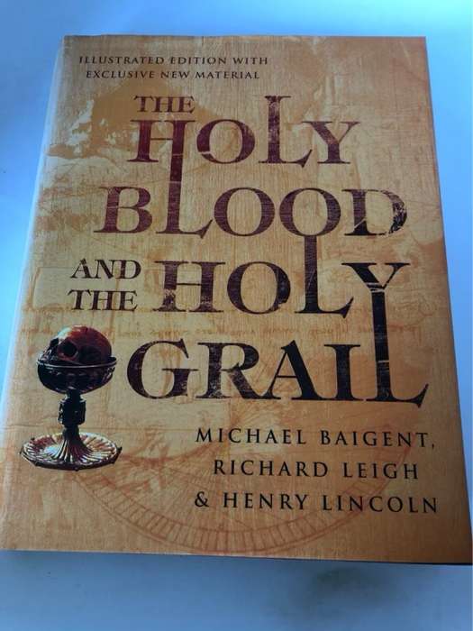 The Holy Blood and the Holy Grail - Michael Baigent, Henry Lincoln, Richard Leigh