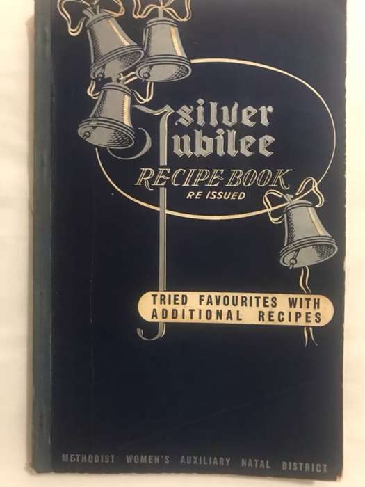 Silver Jubilee Recipe Book - Methodist Womens Auxiliary Natal District