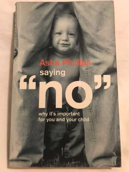 Saying No, Why It's Important for You and Your Child - Asha Phillips