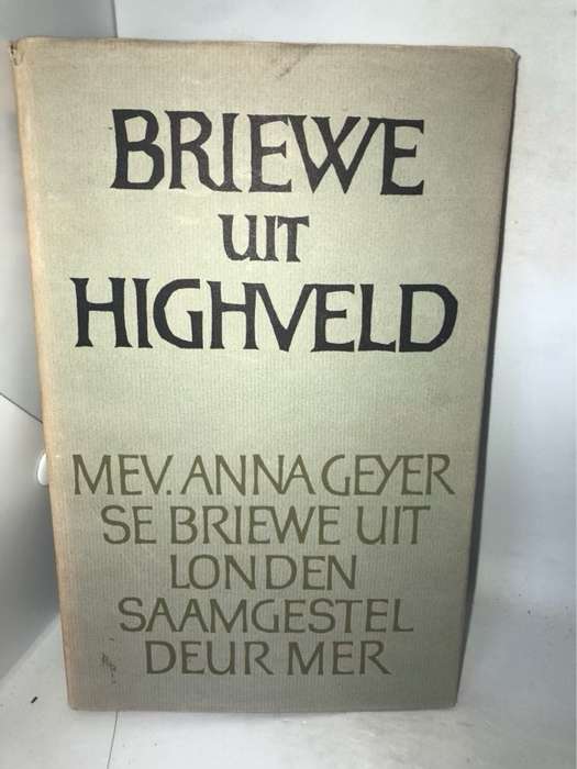 Briewe Uit Highveld - MER Ed.