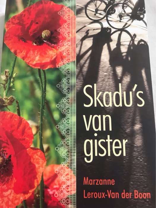 Skadu's van gister - Marzanne Leroux-Van der Boon