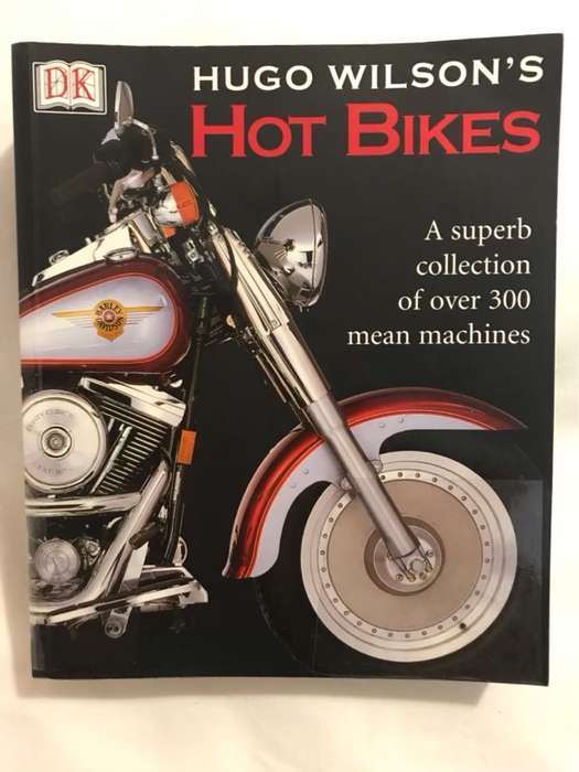 Hugo Wilson's Hot Bikes - Hugo Wilson